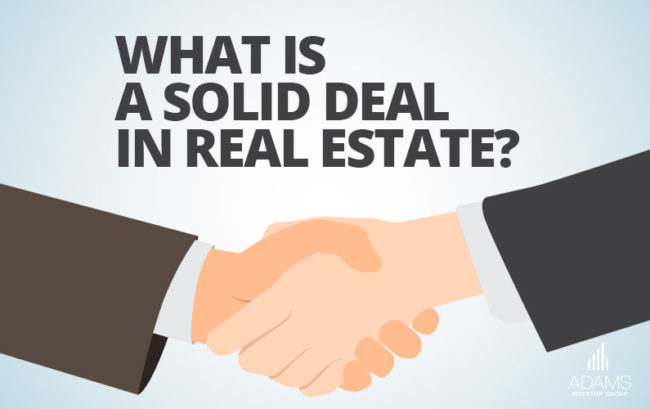 solid deal in real estate
